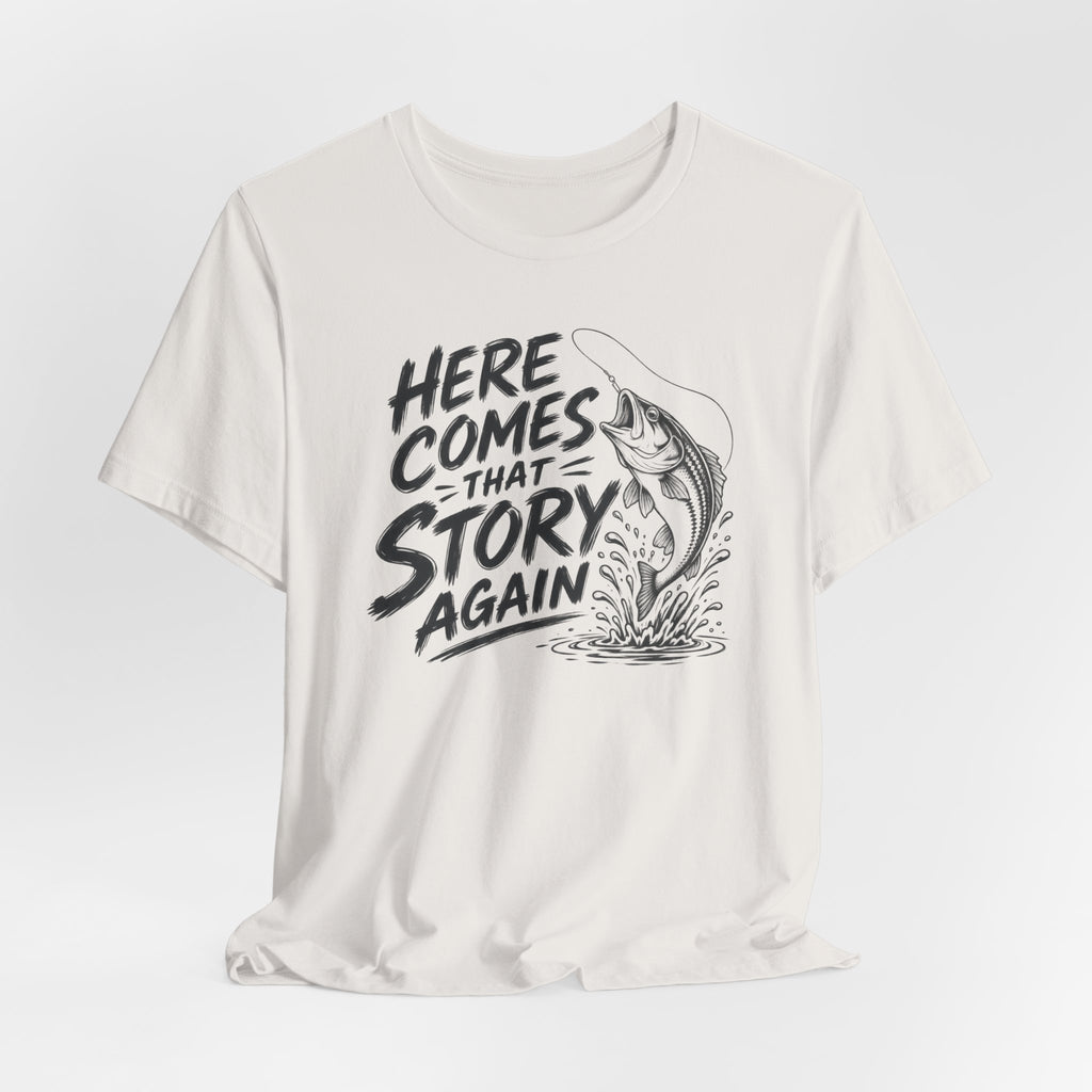Here Comes That Story Tee