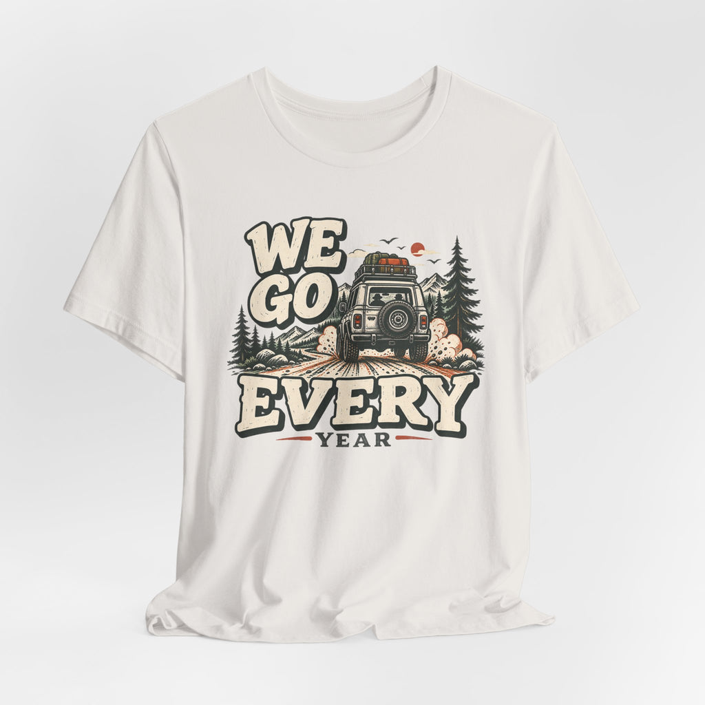 We Go Every Year Tee