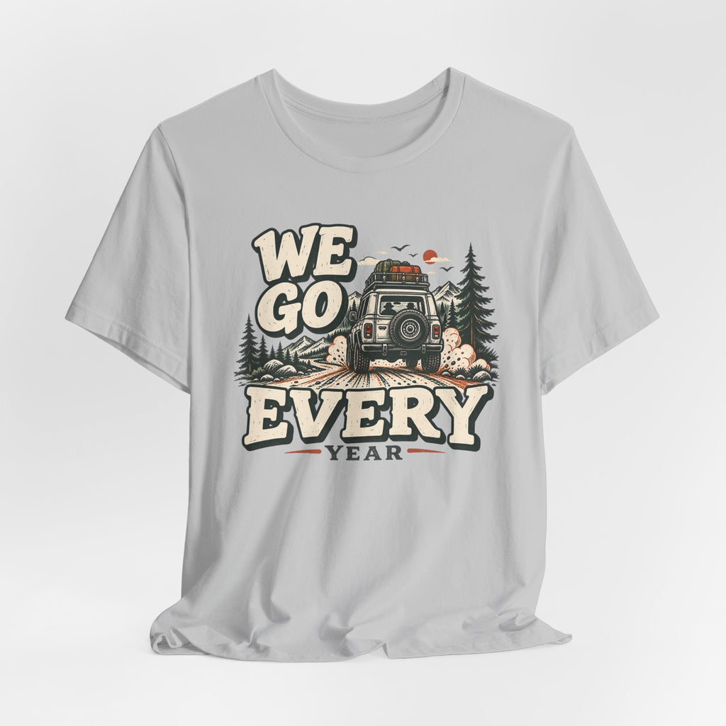We Go Every Year Tee