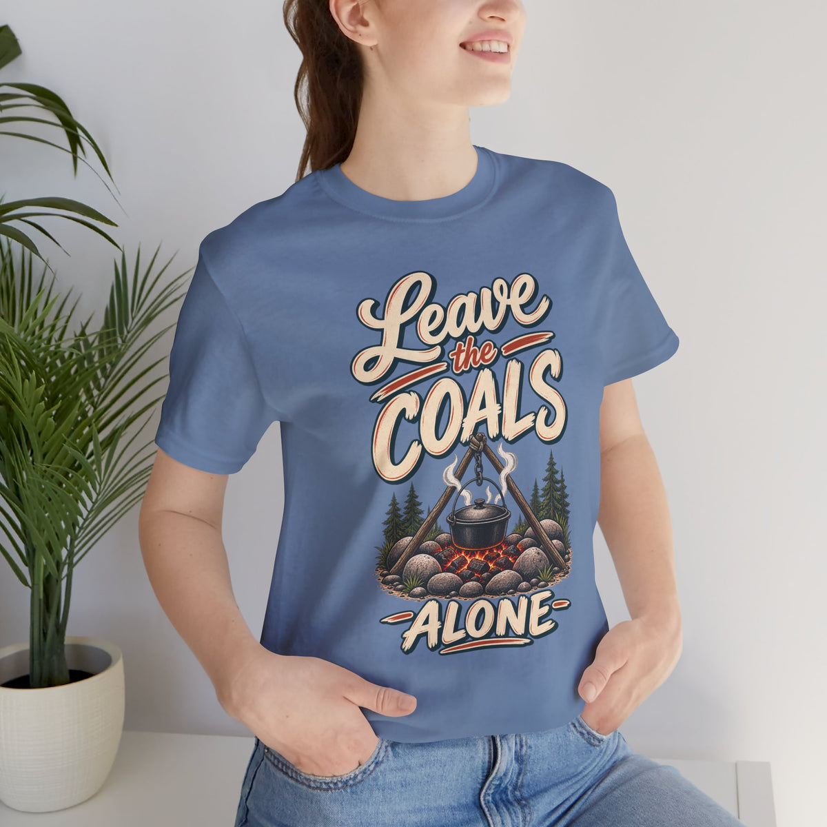 Leave The Coals Alone Tee