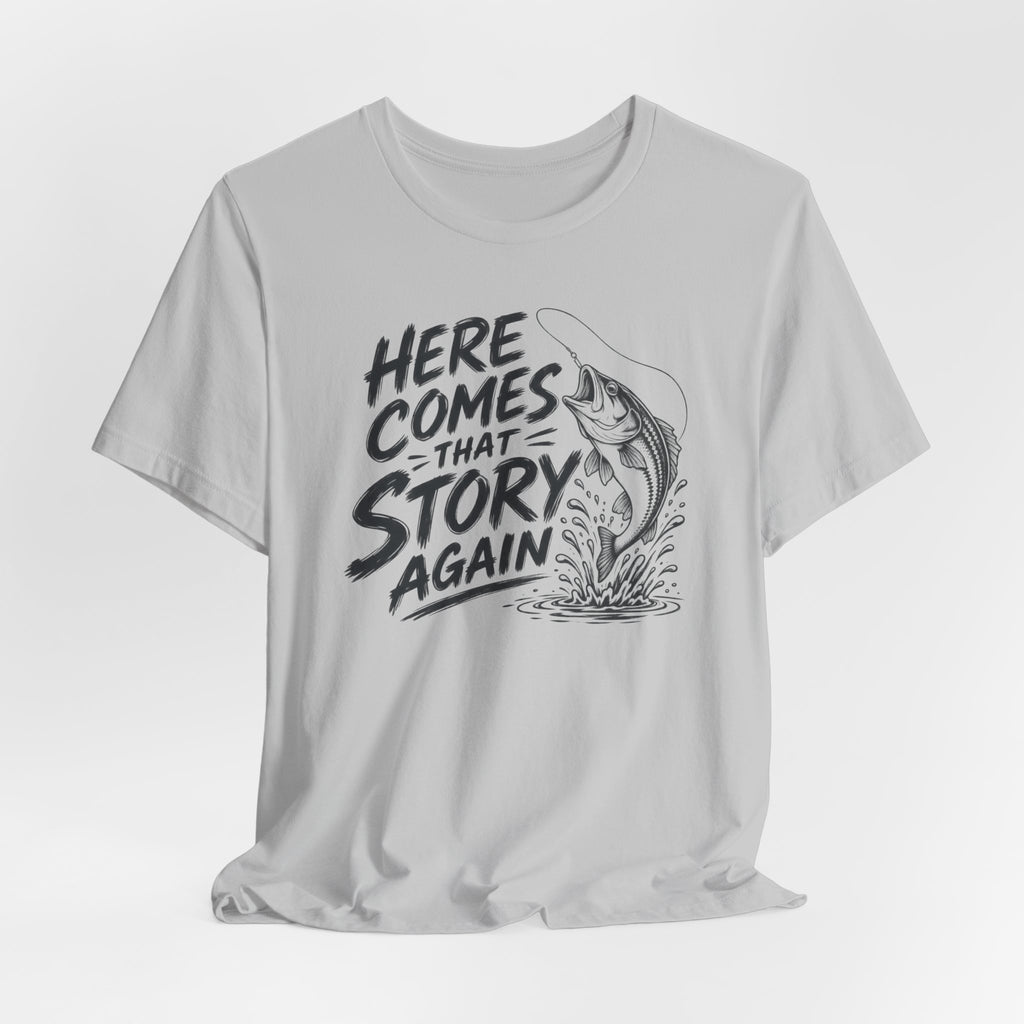 Here Comes That Story Tee